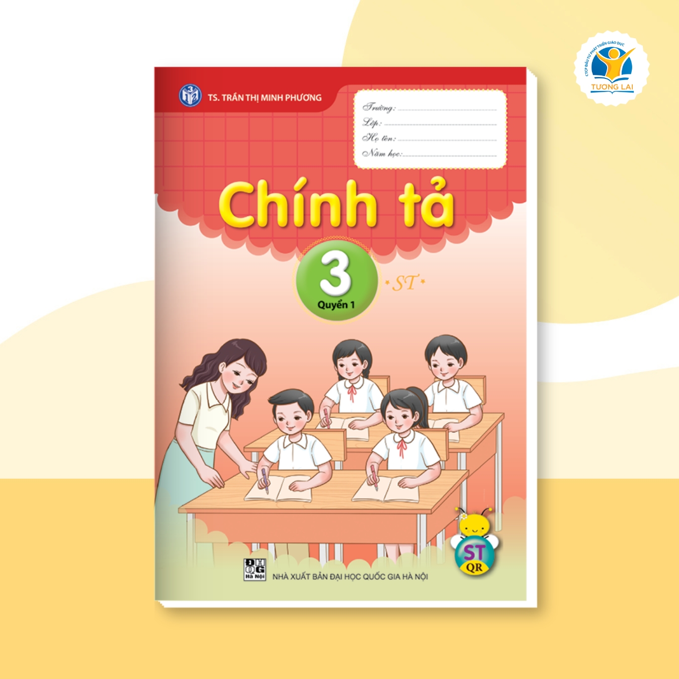 Vở Chính tả Lớp 3 - Sáng tạo - Quyển 1